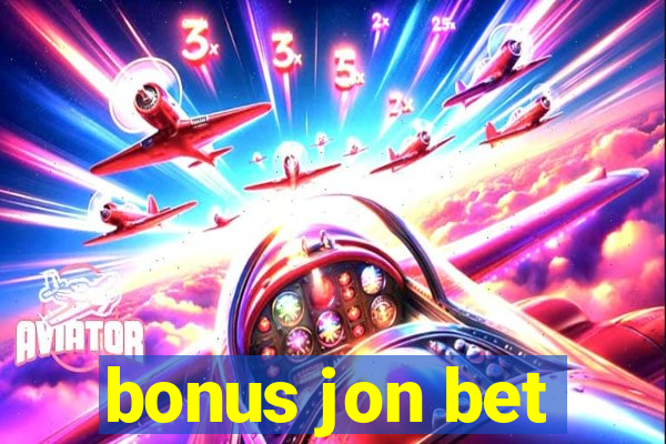 bonus jon bet